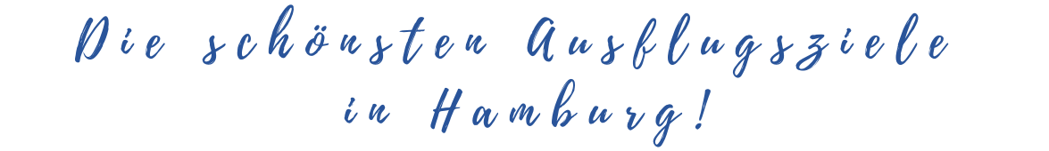 Ausflugsziele Hamburg